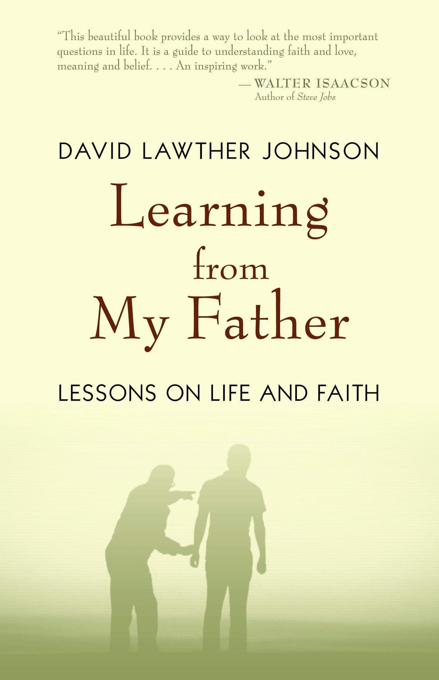 Marissa's Books & Gifts, LLC 9780802867087 Learning from My Father: Lessons on Life and Faith