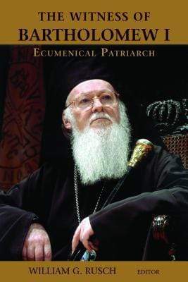 Marissa's Books & Gifts, LLC 9780802867179 The Witness Of Bartholomew I, Ecumenical Patriarch