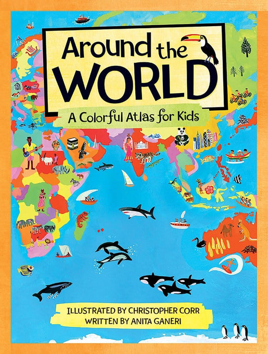 Marissa's Books & Gifts, LLC 9780807504437 Around the World: A Colorful Atlas for Kids