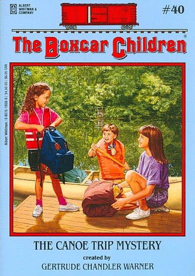 Marissa's Books & Gifts, LLC 9780807510599 The Canoe Trip Mystery (the Boxcar Children Mysteries #40)