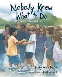 Marissa's Books & Gifts, LLC 9780807557136 Nobody Knew What To Do: A Story About Bullying