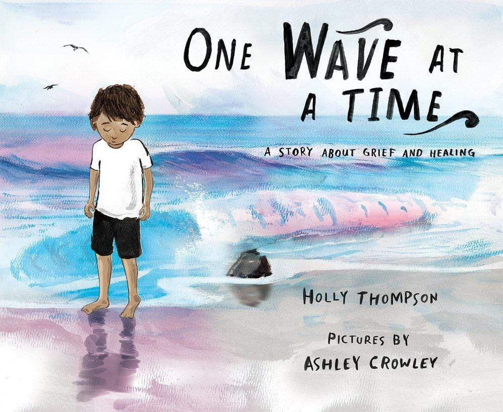 Marissa's Books & Gifts, LLC 9780807561126 One Wave at a Time: A Story About Grief and Healing
