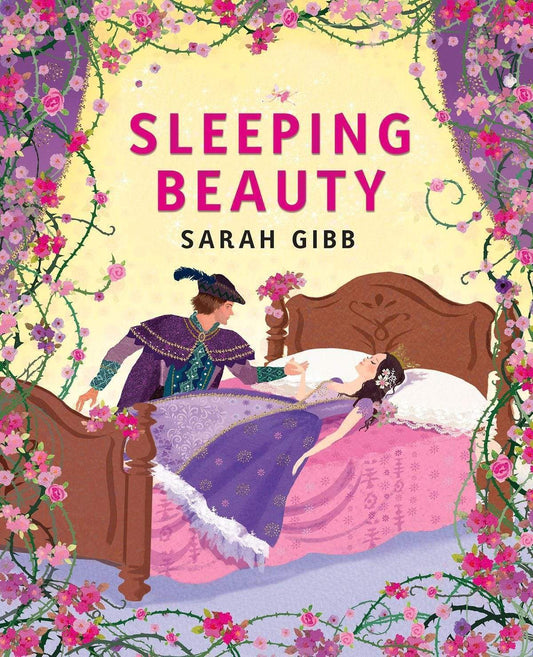 Sleeping Beauty: Based on the Original Story by the Brothers Grimm