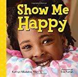 Marissa's Books & Gifts, LLC 9780807573532 Show Me Happy
