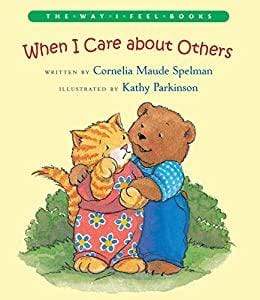 Marissa's Books & Gifts, LLC 9780807588987 When I Care about Others (The Way I Feel Books)