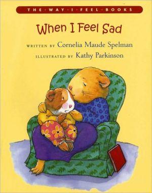 Marissa's Books & Gifts, LLC 9780807588994 When I Feel Sad (The Way I Feel Books)