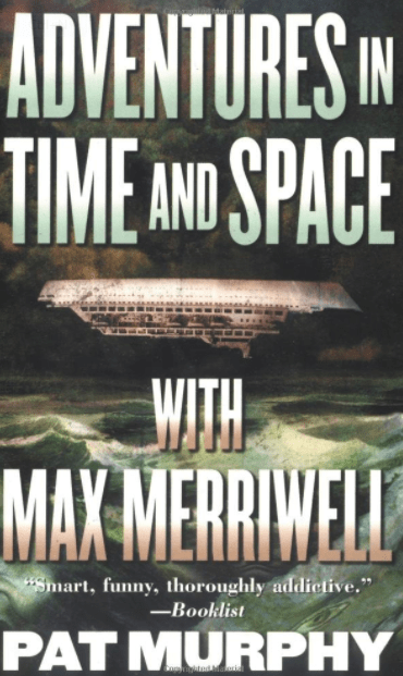 Marissa's Books & Gifts, LLC 9780812541731 Adventures in Time and Space with Max Merriwell