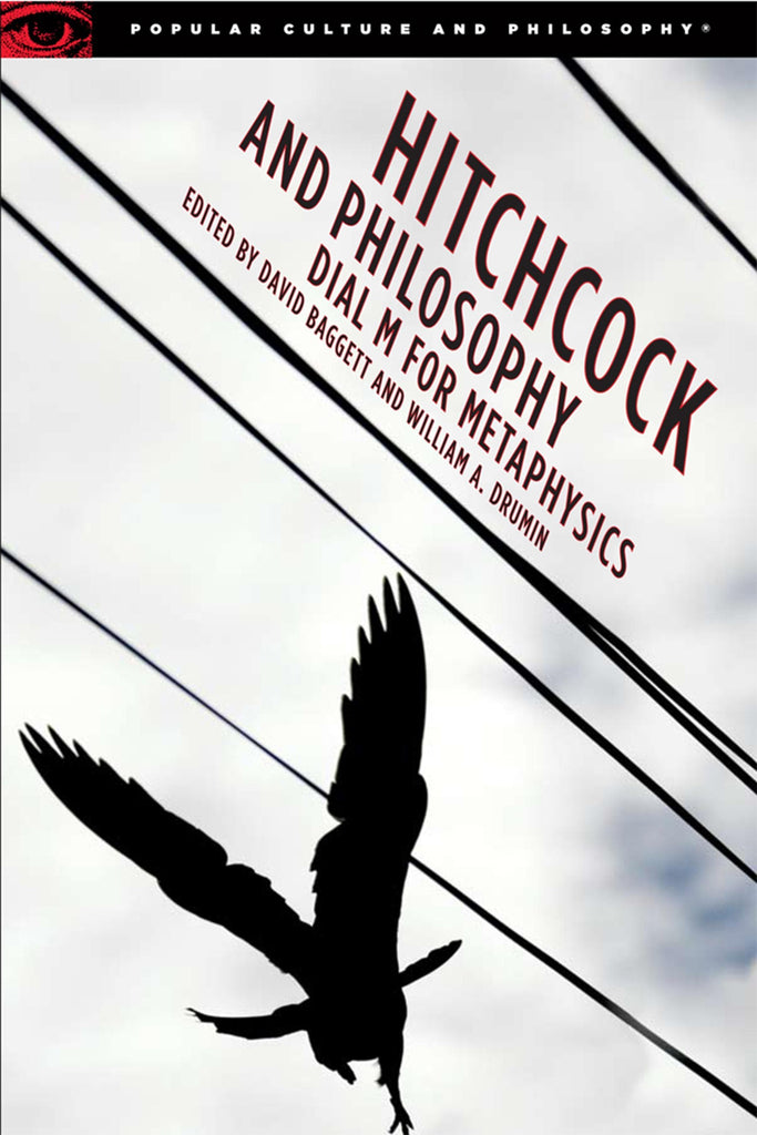 Marissa's Books & Gifts, LLC 9780812696165 Hitchcock and Philosophy: Dial M for Metaphysics (Popular Culture and Philosophy, 27)