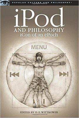 Marissa's Books & Gifts, LLC 9780812696516 iPod and Philosophy: iCon of an ePoch