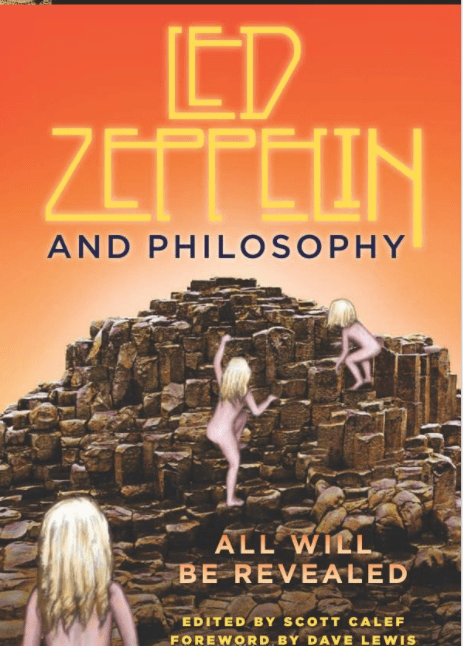 Marissa's Books & Gifts, LLC 9780812696721 Led Zeppelin and Philosophy: All will be Revealed