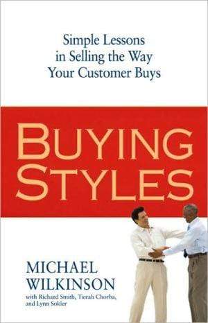 Marissa's Books & Gifts, LLC 9780814415276 Buying Styles: Simple Lessons In Selling The Way Your Customers Buys