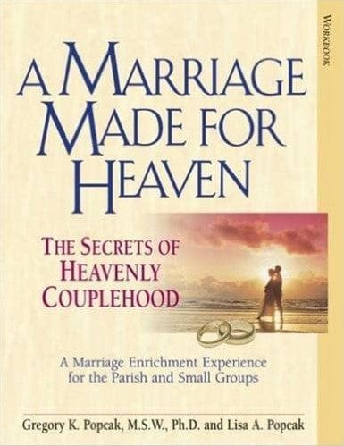 Marissa's Books & Gifts, LLC 9780824525330 A Marriage Made for Heaven (Couple Workbook): The Secrets of Heavenly Couplehood