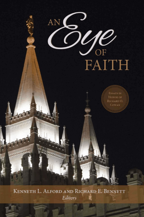 Marissa's Books & Gifts, LLC 9780842528894 An Eye of Faith: Essays in Honor of Richard O. Cowan