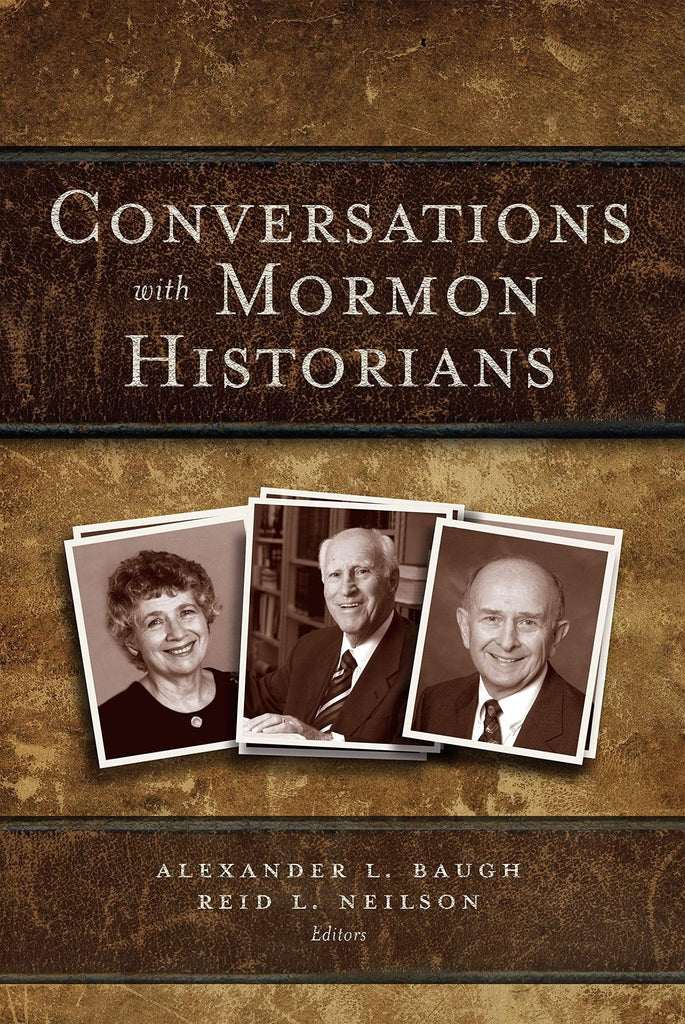 Marissa's Books & Gifts, LLC 9780842528900 Conversations with Mormon Historians