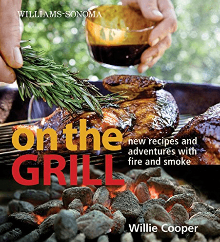 Marissa's Books & Gifts, LLC 9780848732691 Williams-Sonoma on the Grill: New Recipes and Adventures with Fire and Smoke