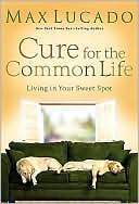 Marissa's Books & Gifts, LLC 9780849900082 Cure for the Common Life