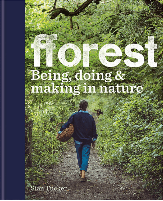 Marissa's Books & Gifts, LLC 9780857835918 Fforest: Being, Doing & Making in Nature
