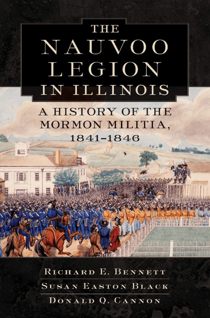 Marissa's Books & Gifts, LLC 9780870623820 Nauvoo Legion in Illinois: A History of the Mormon Militia, 1841–1846