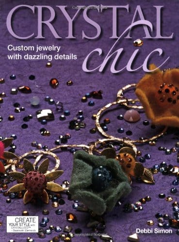 Marissa's Books & Gifts, LLC 9780871162694 Crystal Chic: Custom Jewelry with Dazzling Details