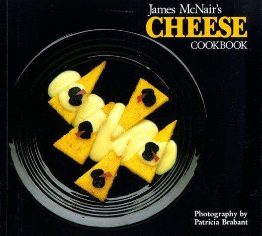 Marissa's Books & Gifts, LLC 9780877016533 James McNair's Cheese Cookbook