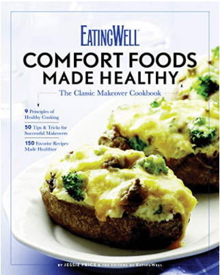 Marissa's Books & Gifts, LLC 9780881508291 EatingWell Comfort Foods Made Healthy: The Classic Makeovers Cookbook
