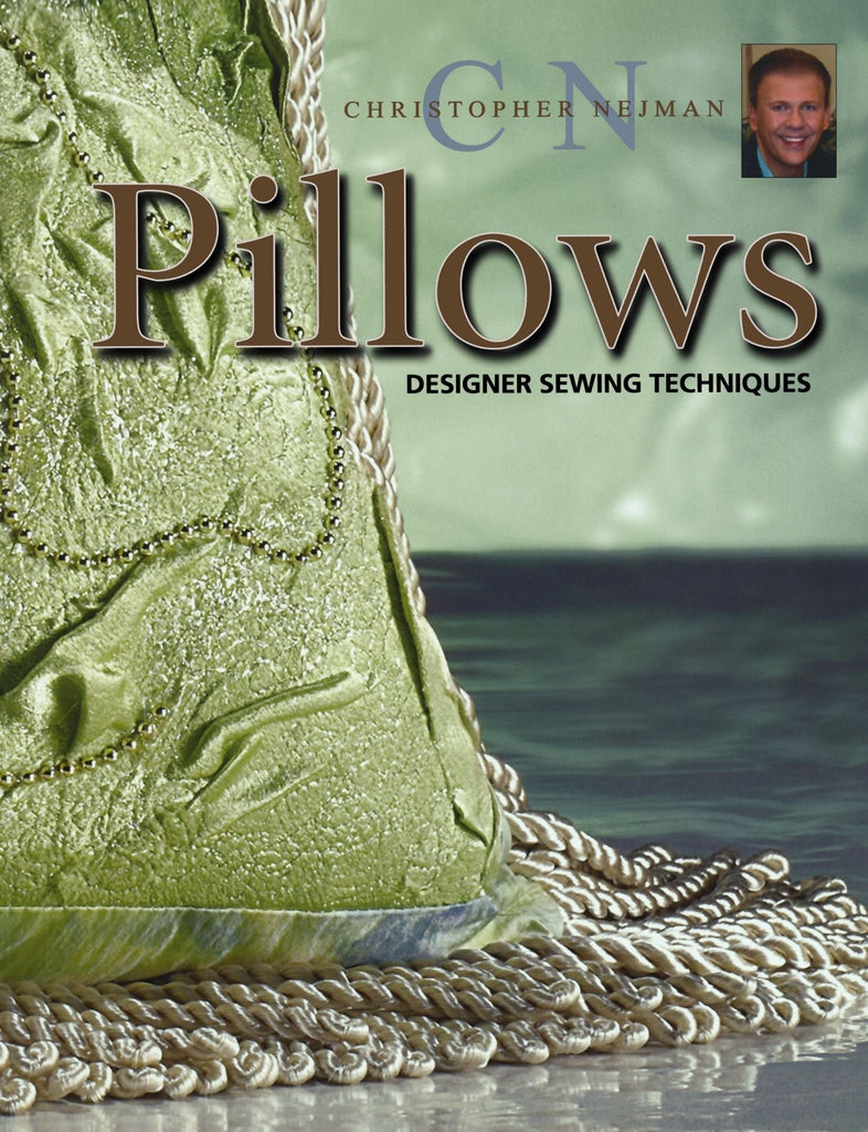 Marissa's Books & Gifts, LLC 9780896894037 Christopher Nejman's Pillows: Designer Sewing Techniques
