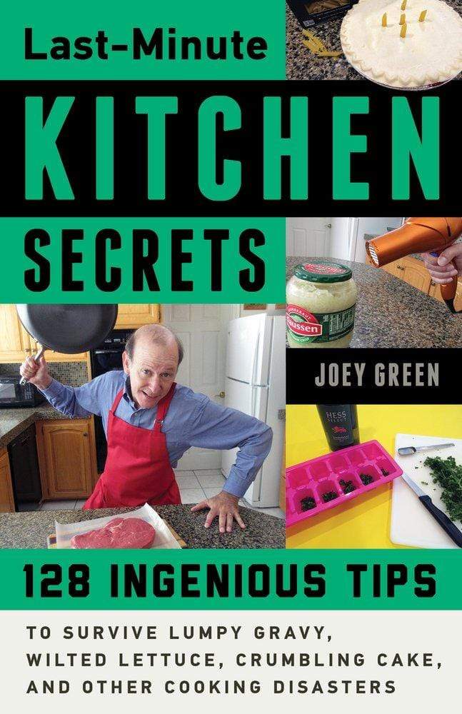 Marissa's Books & Gifts, LLC 9780912777580 Last-Minute Kitchen Secrets: 128 Ingenious Tips to Survive Lumpy Gravy, Wilted Lettuce, Crumbling Cake, and Other Cooking Disasters