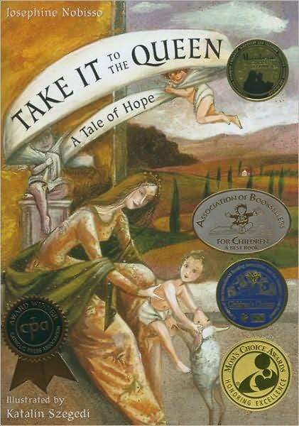 Marissa's Books & Gifts, LLC 9780940112216 Take It to the Queen: A Tale of Hope