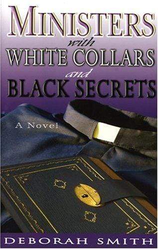 Marissa's Books & Gifts, LLC 9780974613604 Ministers with White Collars and Black Secrets: A Novel