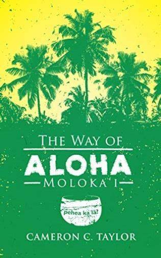 Marissa's Books & Gifts, LLC 9780979686177 The Way of Aloha: Moloka'i