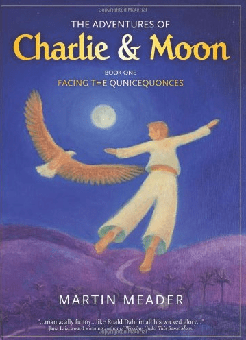 Marissa's Books & Gifts, LLC 9780981491011 The Adventures of Charlie & Moon: Facing the Quincequonces (Book 1)