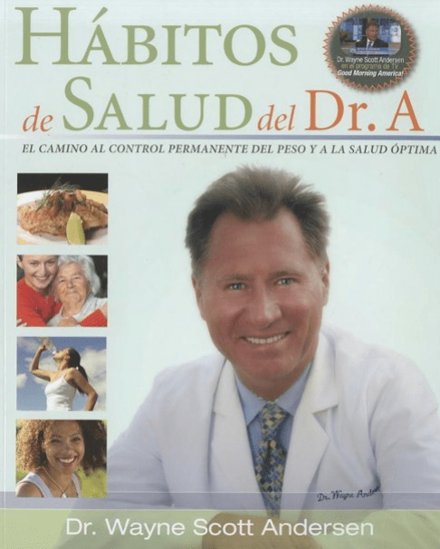 Marissa's Books & Gifts, LLC 9780981914619 Habitos de Salud del Dr. A: El Camino Al Control Permanente Del Peso Y La Salud Optima (Spanish Edition)