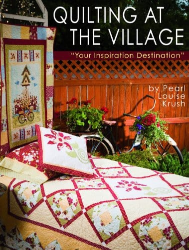 Marissa's Books & Gifts, LLC 9780981976242 Quilting at the Village: Your Inspiration Destination