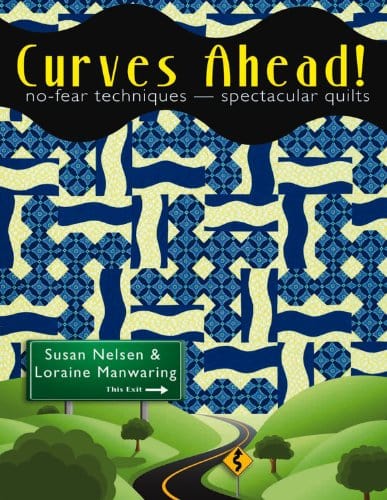 Marissa's Books & Gifts, LLC 9780981976280 Curves Ahead: Simple Techniques-Spectacular Curves