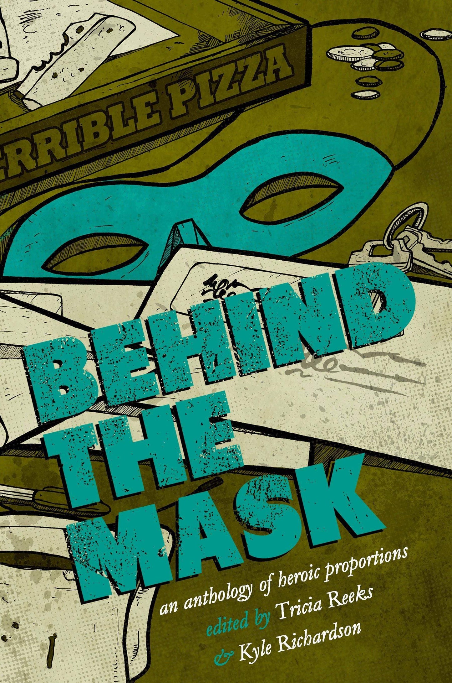 Marissa's Books & Gifts, LLC 9780996626262 Behind the Mask: An Anthology of Heroic Proportions