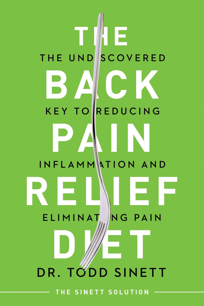 Marissa's Books & Gifts, LLC 9780997530476 The Back Pain Relief Diet: The Undiscovered Key to Reducing Inflammation and Eliminating Pain