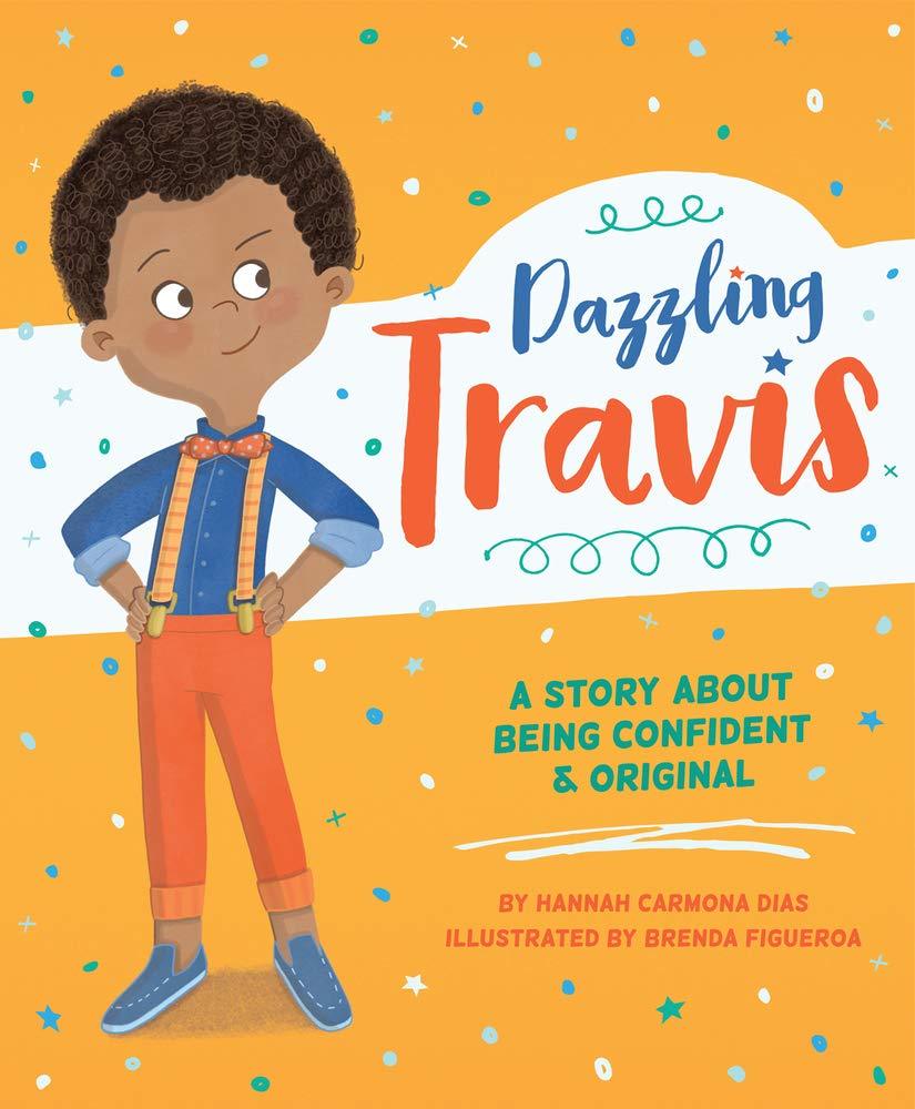 Marissa's Books & Gifts, LLC 9780997608564 Dazzling Travis: A Story About Being Confident & Original