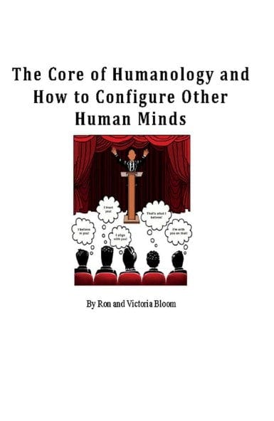Marissa's Books & Gifts, LLC 9780998301464 The Core of Humanology and How to Configure Other Human Minds