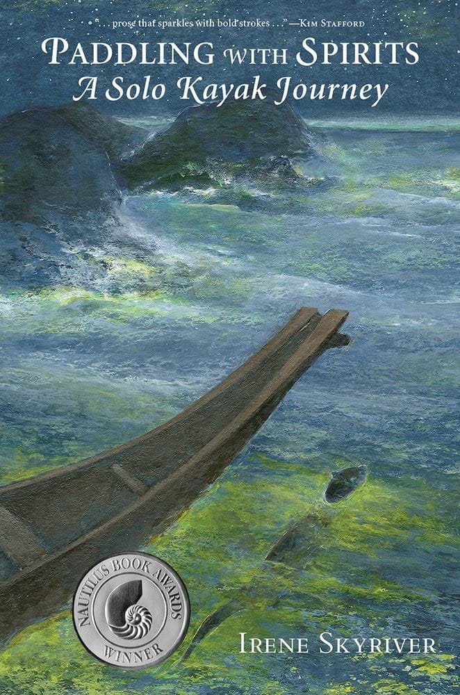 Marissa's Books & Gifts, LLC 9780998701240 Paddling with Spirits: A Solo Kayak Journey