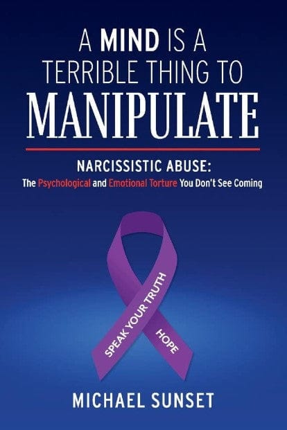 Marissa's Books & Gifts, LLC 9781098313029 A Mind is a Terrible Thing to Manipulate: Narcissistic Abuse