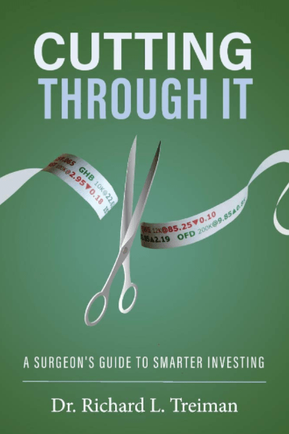 Marissa's Books & Gifts, LLC 9781098313371 Cutting Through It: A Surgeon's Guide to Smarter Investing