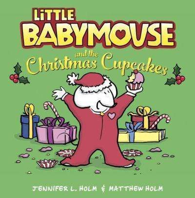 Marissa's Books & Gifts, LLC 9781101937433 Little Babymouse and the Christmas Cupcakes