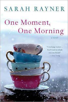 One Moment, One Morning: A Novel