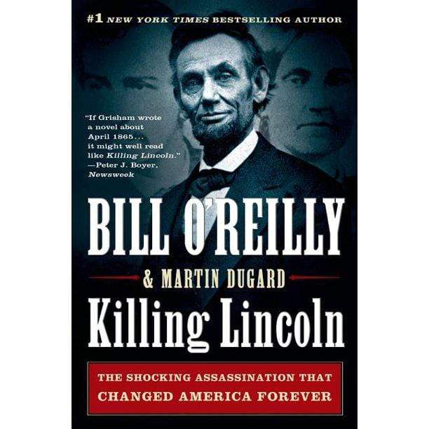 Marissa's Books & Gifts, LLC 9781250012166 Killing Lincoln: The Shocking Assassination that Changed America Forever (Bill O'Reilly's Killing Series)