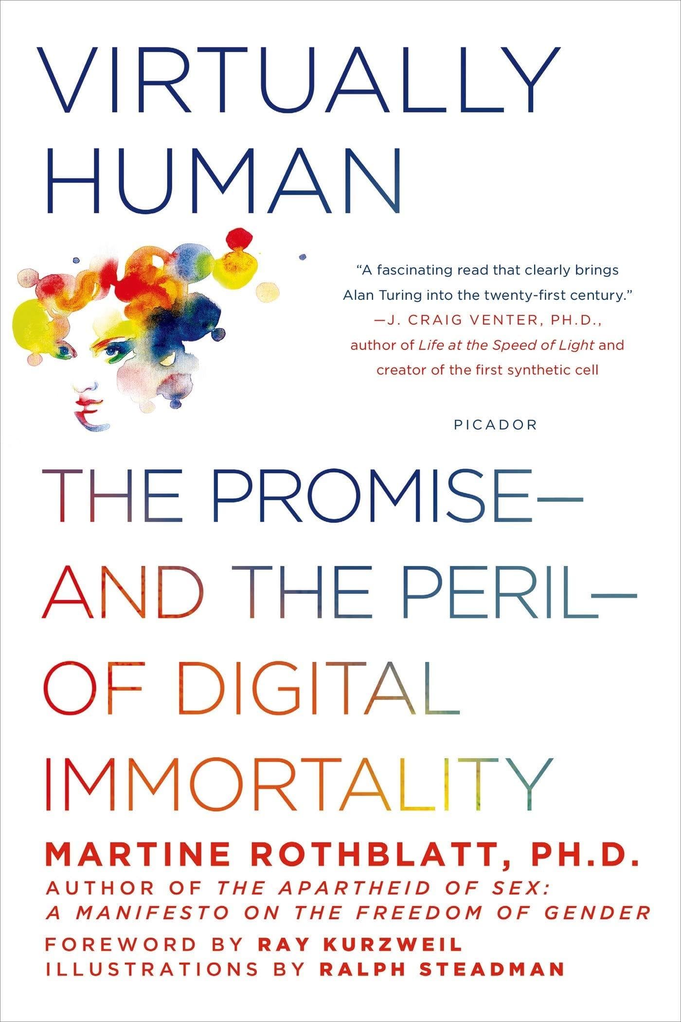 Marissa's Books & Gifts, LLC 9781250046918 Virtually Human: The Promise―and the Peril―of Digital Immortality