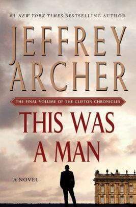 Marissa's Books & Gifts, LLC 9781250061638 This Was a Man: The Final Volume of The Clifton Chronicles
