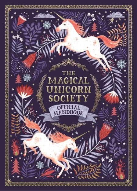 Marissa's Books & Gifts, LLC 9781250206190 The Magical Unicorn Society Official Handbook