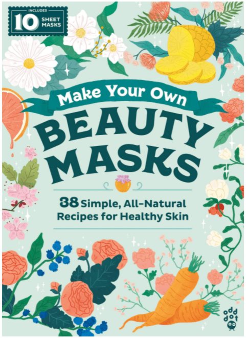 Marissa's Books & Gifts, LLC 9781250208125 Make Your Own Beauty Masks: 38 Simple, All-Natural Recipes for Healthy Skin