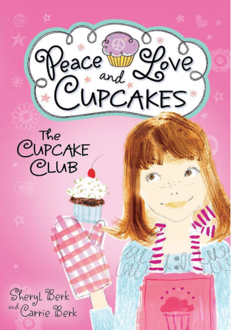 Marissa's Books & Gifts, LLC 9781402264498 Peace, Love, and Cupcakes: The Cupcake Club (Book 1)