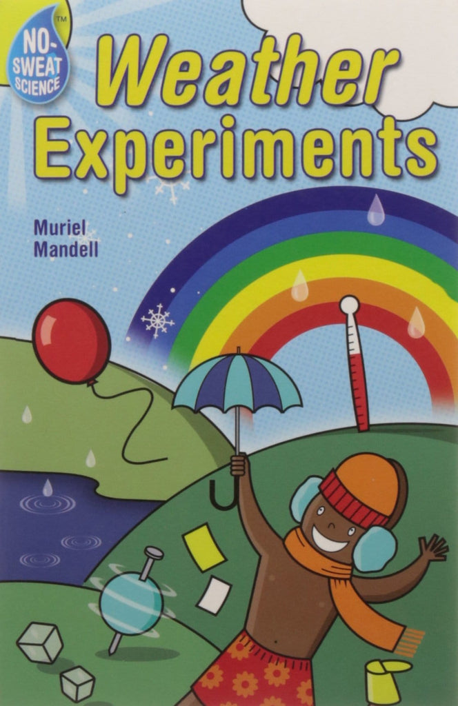 Marissa's Books & Gifts, LLC 9781402721571 No-Sweat Science: Weather Experiments